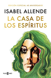 LA CASA DE LOS ESPIRITUS EDICION ESPECIAL 40 ANIVERSARIO) | Allende,isabel | 9788401029950 (Plaza & janes)